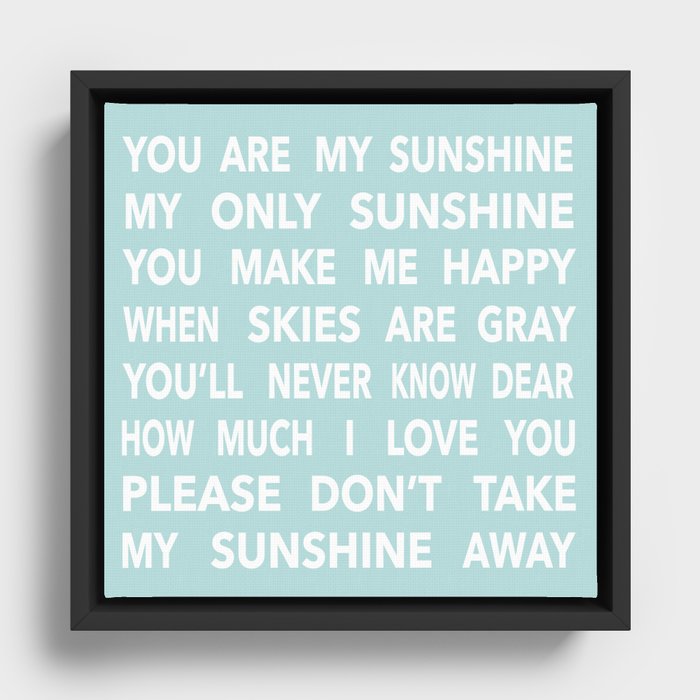 You Are My Sunshine in Blue Framed Canvas