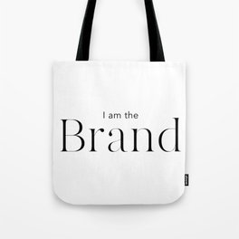 I Am The Brand Tote Bag