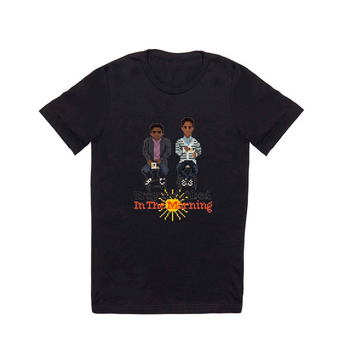 Troy And Abed In the Morning T Shirt