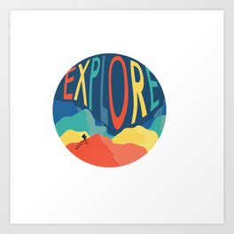 Explore! Art Print