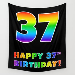 [ Thumbnail: HAPPY 37TH BIRTHDAY - Multicolored Rainbow Spectrum Gradient Wall Tapestry ]