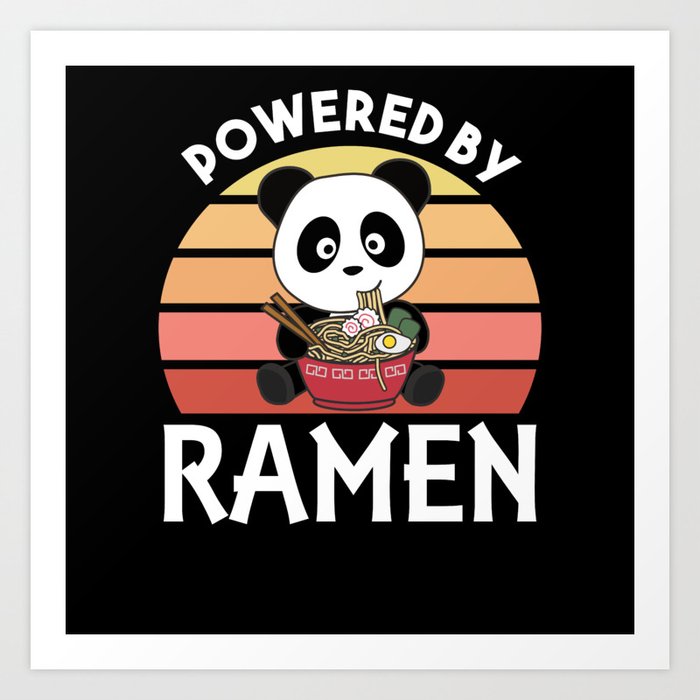 Ramen Japanese Noodles Sweet Panda Eats Ramen Art Print