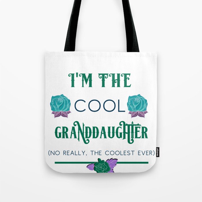 Granddaughter I'm the Cool Granddaughter Tote Bag