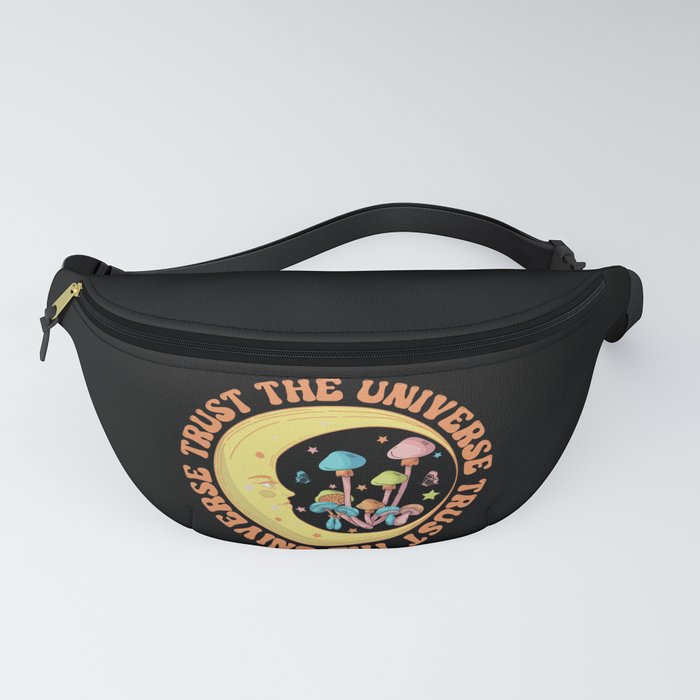Trust the universe moon and mushrooms Fanny Pack