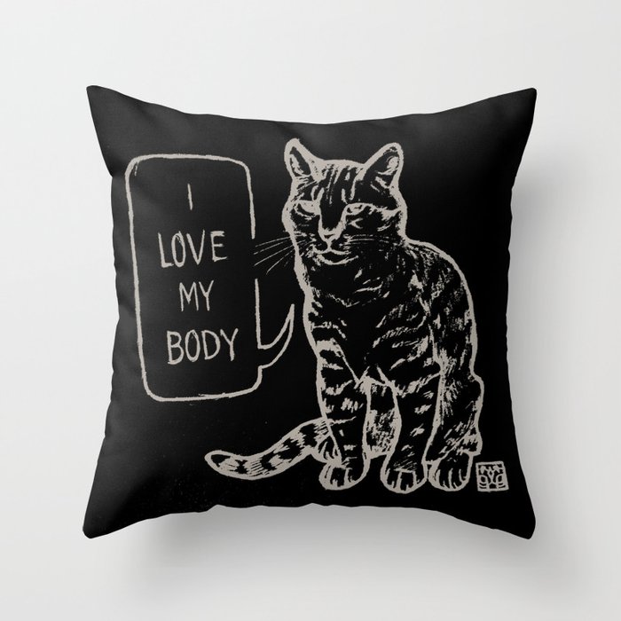 I Love My Body Cat Throw Pillow