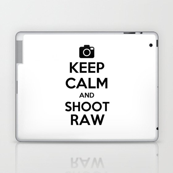 Keep calm and shoot raw Laptop & iPad Skin