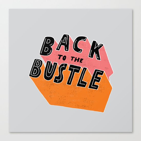 Back to the Bustle Canvas Print