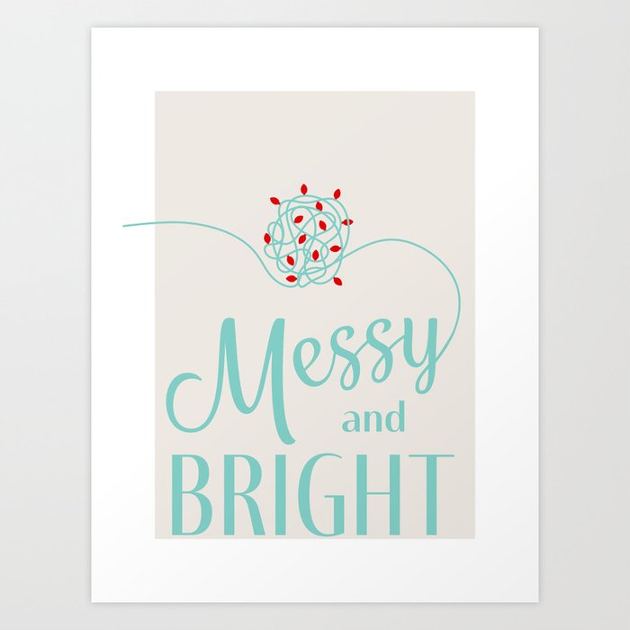 Messy and Bright Art Print