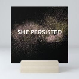She Persisted - Gold Dust Mini Art Print