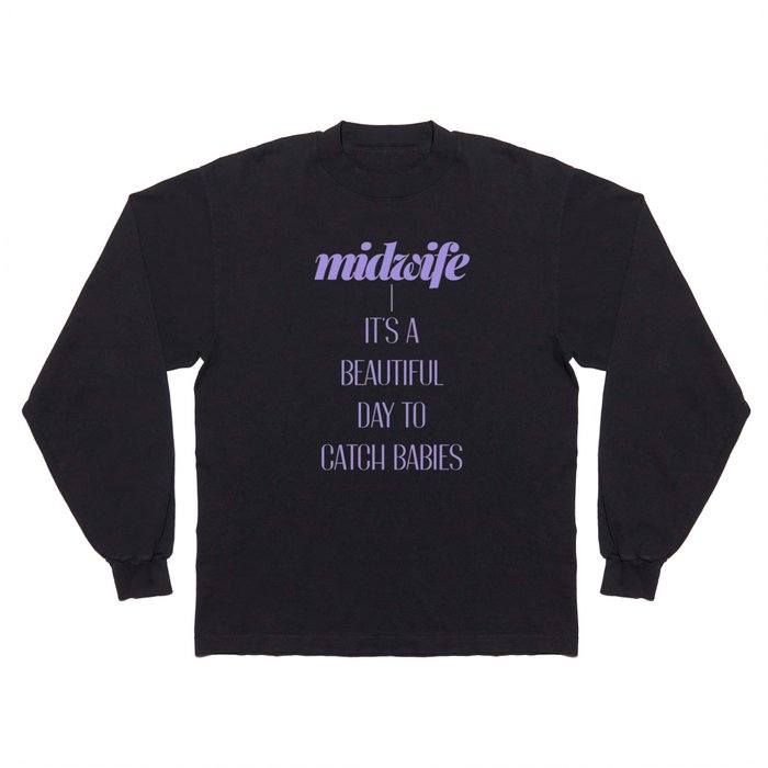 Funny Midwife Long Sleeve T Shirt