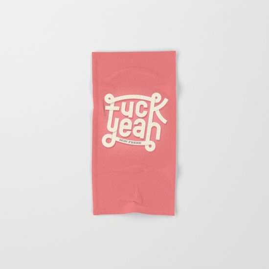 Fuck Yeah (mon frère) Hand & Bath Towel