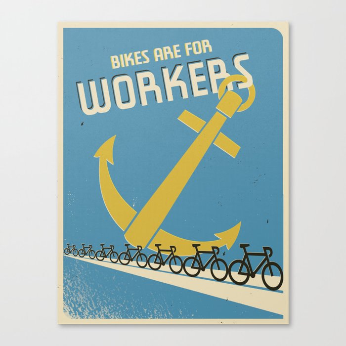 "Bikes Are For Workers" Canvas Print