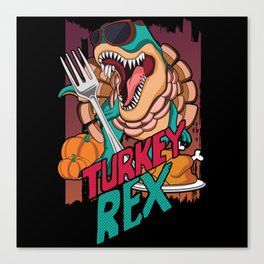 Fall Autumn Funny Turkey Rex Dinosaur Thanksgiving Canvas Print