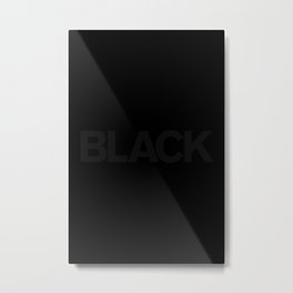 BLACK Metal Print | Black and White, Abstract, Typography, Graphic Design 