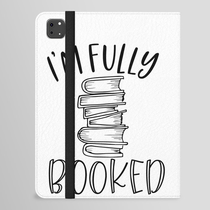 I'm Fully Booked iPad Folio Case