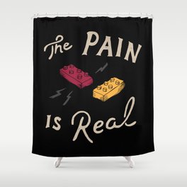 Real Pain Shower Curtain