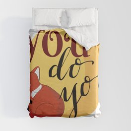 You Do You Fox Illustration Duvet Cover