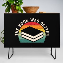 The Book Was Better Bookworm Reading Funny Credenza