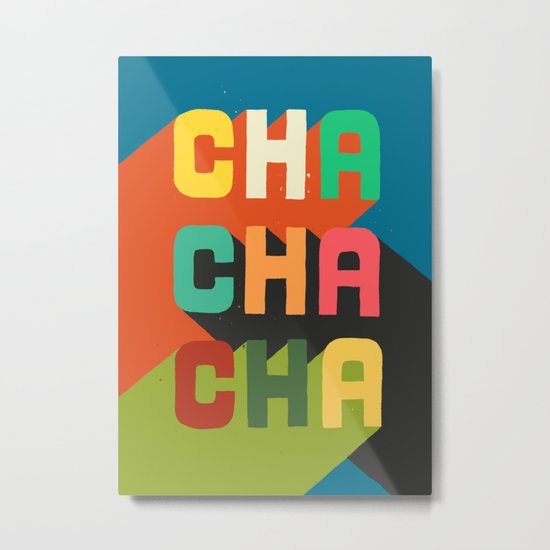 Cha cha cha Metal Print