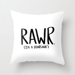 Rawr. I'm a Dinosaur Throw Pillow