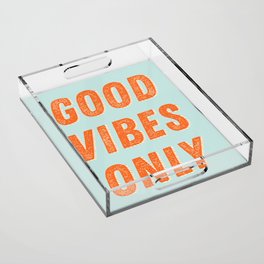 Good Vibes | Aqua and Orange Acrylic Tray