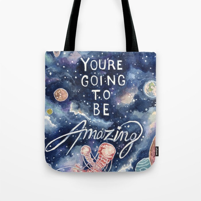 you're going to be amazing Tote Bag