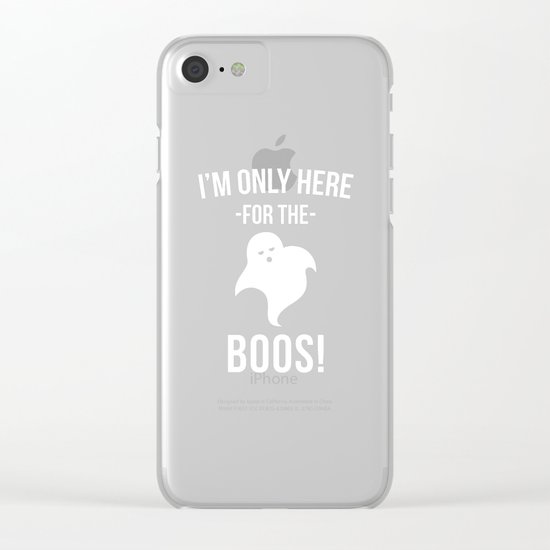 Here For The Boos Halloween Quote Clear iPhone Case