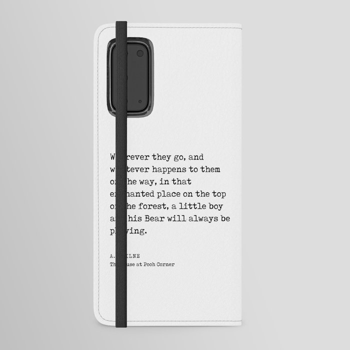 A A Milne Quote 07 - The House at Pooh Corner - Literature - Typewriter Print Android Wallet Case