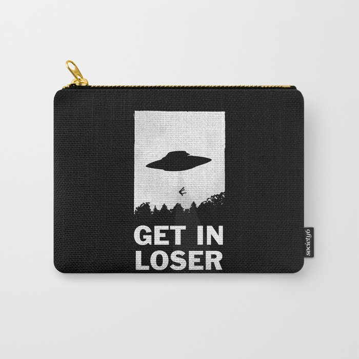 Get In Loser Tasche