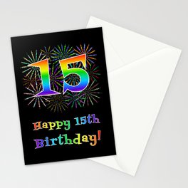 [ Thumbnail: 15th Birthday - Fun Rainbow Spectrum Gradient Pattern Text, Bursting Fireworks Inspired Background Stationery Cards ]