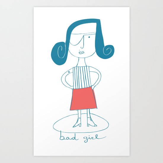 bad girl Art Print