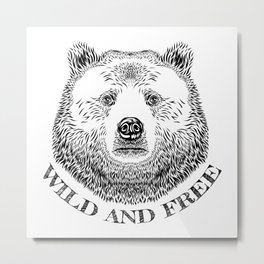 Bear Head, Wild And Free, Hand Drawn Illustration Metal Print | Teddybear, Staywild, Stayfree, Kodiakbear, Bear, Wild, Brownbear, Drawing, Blackbear, Wildlife 