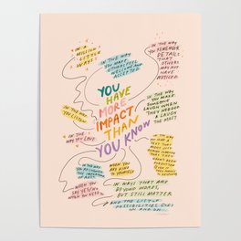 You have more impact than you know Poster