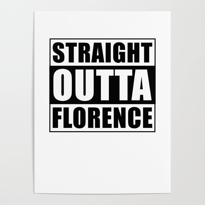 Straight Outta Florence Poster
