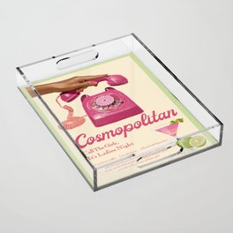Cosmopolitan  Acrylic Tray