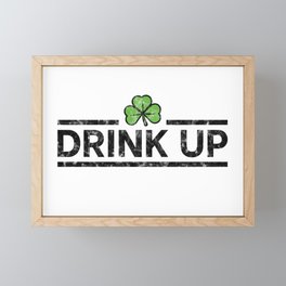 DRINK UP - Irish Designs, Qoutes, Sayings - Simple Writing With a Clover Framed Mini Art Print