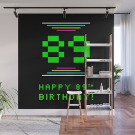 [ Thumbnail: 89th Birthday - Nerdy Geeky Pixelated 8-Bit Computing Graphics Inspired Look Wall Mural ]