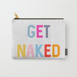 Get Naked, Home Decor, Quote Bathroom, Typography Art, Modern Bathroom Carry-All Pouch