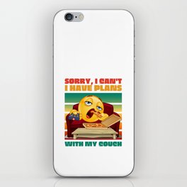 Sorry I Can't I Have Plans With My Couch/ Funny Sarcasm iPhone Skin