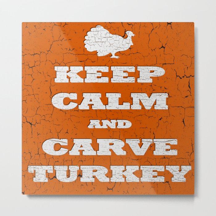 Vintage Thanksgiving Keep Calm and Carve Turkey Metal Print