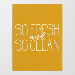 So Fresh and So Clean Yellow Poster