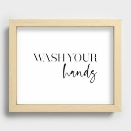 Wash your hands Recessed Framed Print
