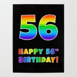 [ Thumbnail: HAPPY 56TH BIRTHDAY - Multicolored Rainbow Spectrum Gradient Poster ]