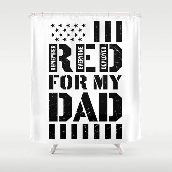 RED For My Dad Shower Curtain