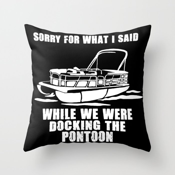 Pontooning: Docking The Pontoon Throw Pillow