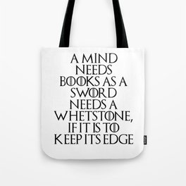 A Mind Needs A Book... Tote Bag