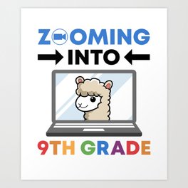 Quarantine Back to School 2020 Llama Zooming Into 9th Grade Gift Art Print | Backtoschool, Grandson, Daughter, Socialdistancing, Teachers, Alpacallama, Girls, Boys, Into9Thgrade, Kids 