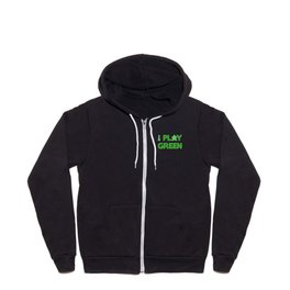 Show Your Game Color - Green Full Zip Hoodie