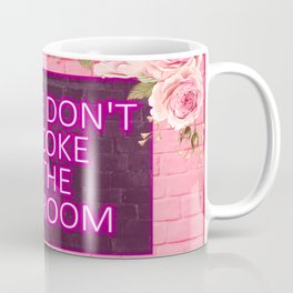 don't do in the bathroom Coffee Mug