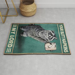 Your butt napkins my lord raccoon Rug